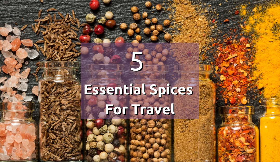 5 essential spices for travel