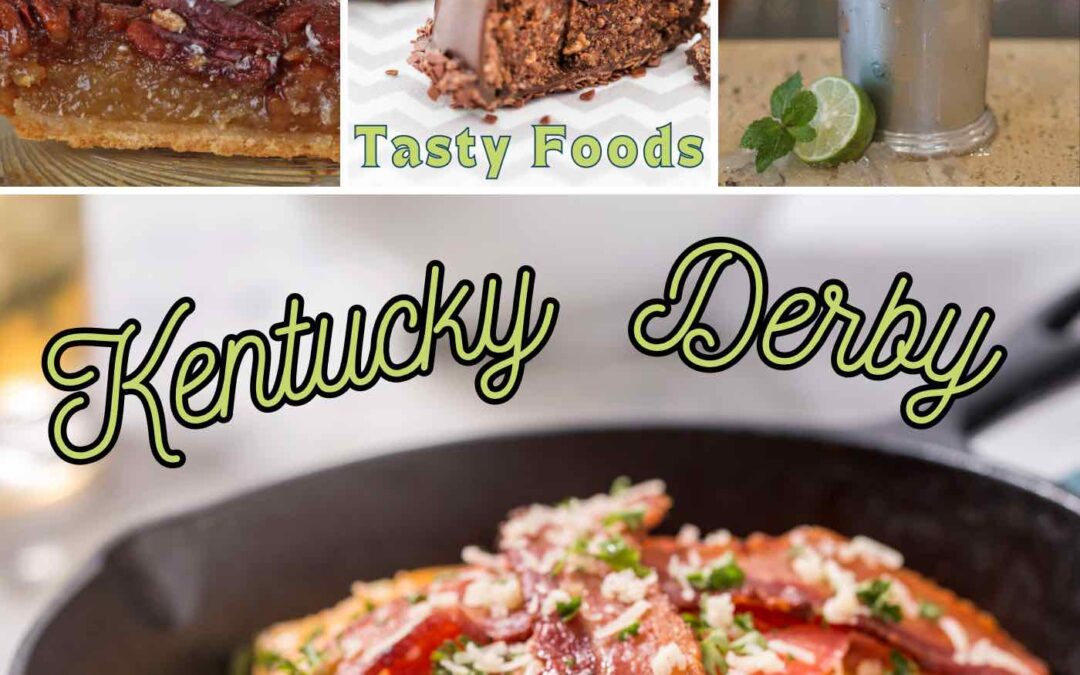 9 Tasty Foods for your Kentucky Derby Party