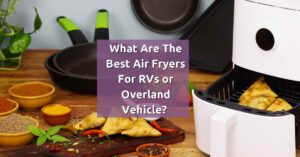 Air Fryers for RVs