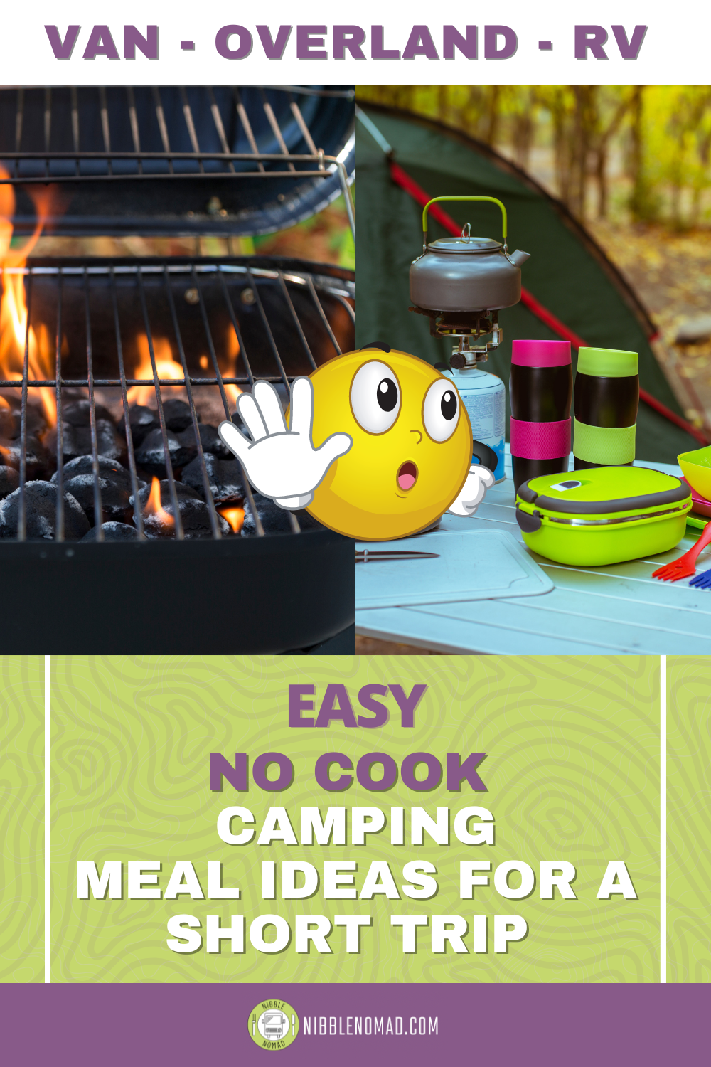 Easy-No-Cook-Camping-Meal-Ideas-For-A-Short-Trip-In-Vans-Overland-And-RV’s-Pin-Nibblenomad 2