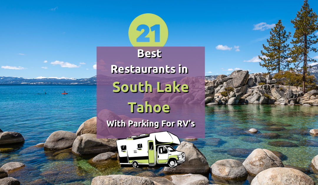 21 Best Restaurants in South Lake Tahoe with Parking for RVs