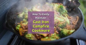 Maintenance of Cast Iron Cookware
