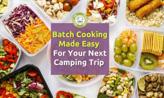 Batch cooking made easy for your next camping trip