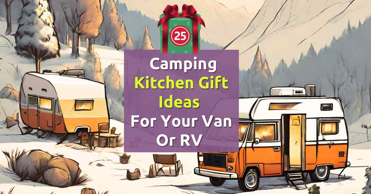 https://nibblenomad.com/wp-content/uploads/2023/11/25-Camping-Kitchen-Gift-Ideas-For-Your-Van-Or-RV-FI-Nibblenomad.jpg