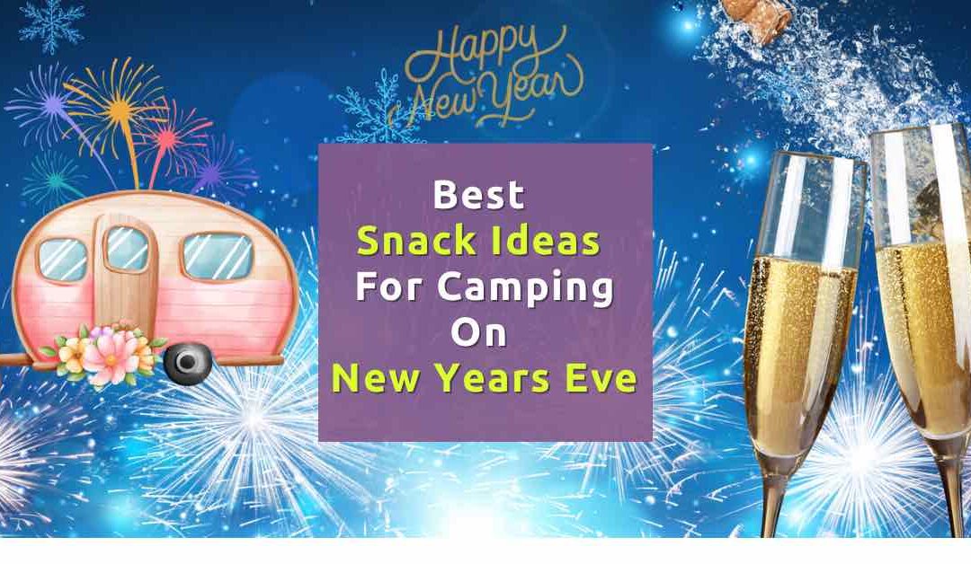Best Sack ideas for camping on new years eve