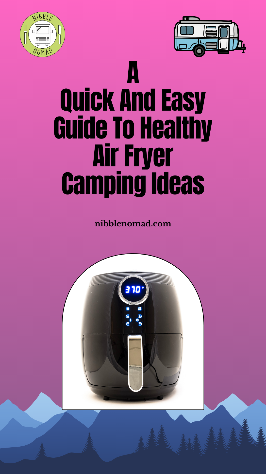 a Quick and easy guide to healthy air fryer camping ideas