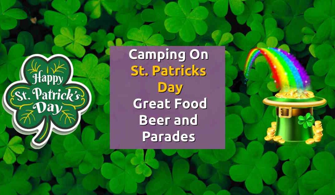 camping on St. Patrick's Day